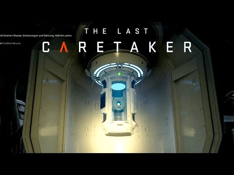 THE LAST CARETAKER 🚢 #17 Die Lazarus-Kapsel