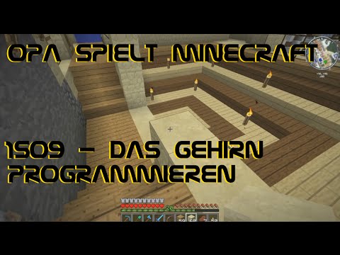 Opa spielt Minecraft 1509 - Das Gehirn programmieren