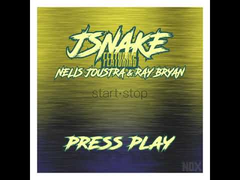 JSnake feat. Nelis Joustra & Ray Bryan - Press Play (Official Audio)