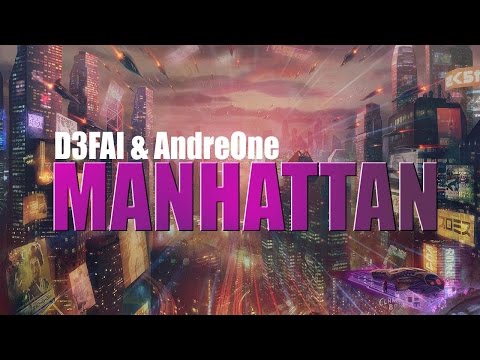 D3FAI & AndreOne - Manhattan