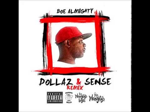 Boe Almighty "Dollaz & Sense" REMIX