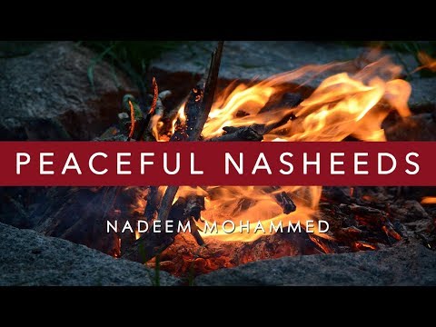 Nadeem Mohammed - Relaxing Vocals With Crackling Fire Sounds (Peaceful Nasheeds)