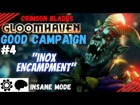 Gloomhaven Campaign Good Playthrough #4 (Insane Difficulty) - Inox Encampment (Scenario 3)