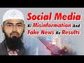 Social Media Ki Misinformation And Fake News Ke Results By @AdvFaizSyedOfficial