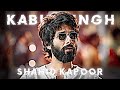 KABIR SINGH BADASS EDIT Shahid Kapoor Status Kabir Singh Status Kabir Singh Edit 4K