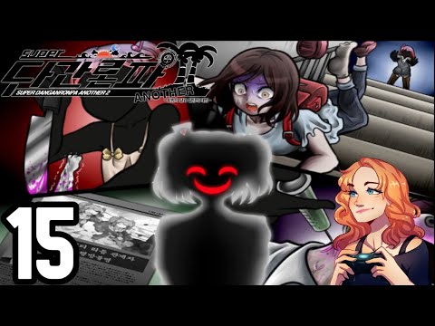 THIS TRIAL ENDING IS MORE HORRIFIC THAN I COULD HAVE IMAGINED | Super Danganronpa Another 2 [PT 15]