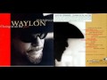 I Know About Me, Don't Know About You - Waylon Jennings, Travis Tritt