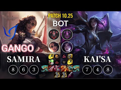 CGA Gango Samira vs Kai'Sa Bot - KR Patch 10.25