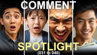 Comment Spotlight (Compilation 31 to 40)