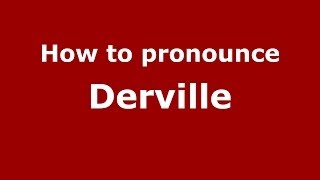 How to pronounce Derville