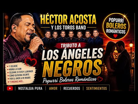 Popurri Los Angeles Negros - Los Toros Band