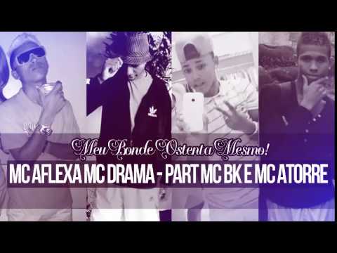 MC AFLEXA E MC DRAMA PART MC BK E MC ATORRE - MEU BONDE OSTENTA MESMO - (Studio M.Funk)