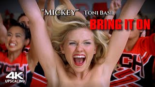 Bring It On (2000) Mickey - Toni Basil, 4K Up-scaling &amp; HQ Sound