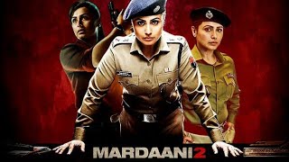 Mardaani Full Movie HD Facts | Rani Mukerji Vishal Jethwa Jisshu Sengupta | Review & Facts