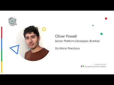 Golang Worst Practices - Oliver Powell
