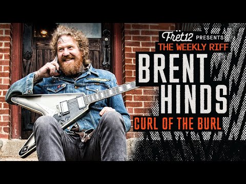 The WEEKLY RIFF: BRENT HINDS & CURL OF THE BURL from THE SOUND AND THE STORY