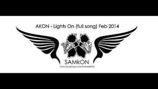 AKON - Lights On (full song) Feb 2014