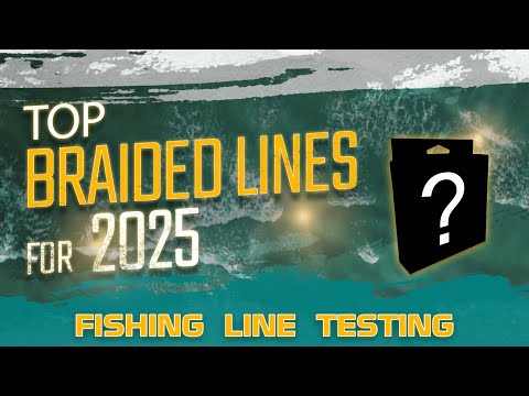 The Top Braided Fishing Lines for 2025
