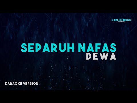 Dewa – Separuh Nafas (Karaoke Version)