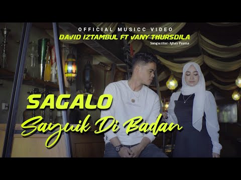David Iztambul feat Vany Thursdila - Sagalo Sayuik Dibadan (Official Music Video)