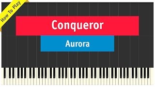 Aurora - Conqueror - Piano Cover (How To Play Tutorial / FIFA 2016 Soundtrack)