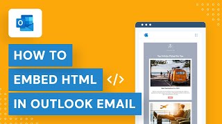 How to Embed HTML in Outlook Email