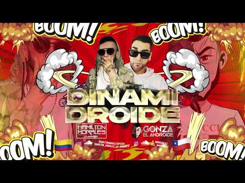 Dinamidroide - Hamilton Morales - Dj Gonza el Androide (Guaracha 2021)
