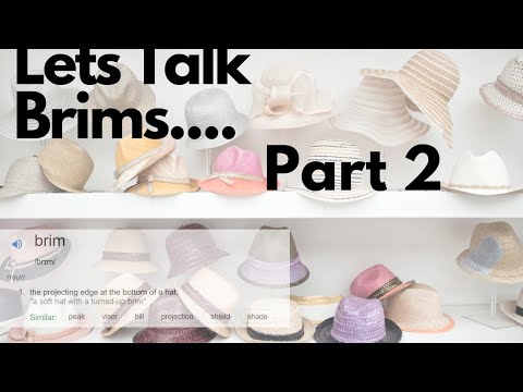 Making Brims part 2 - flat pattern brims and sinamay hats