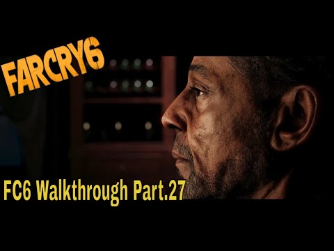 Far Cry 6 FC6 Walkthrough Part.27
