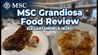 MSC GRANDIOSA CRUISE FOOD & REVIEW 🌟