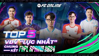 Top 5 VĐV khán giả luôn tin tưởng tại Chung Kết FVPL Spring 2024