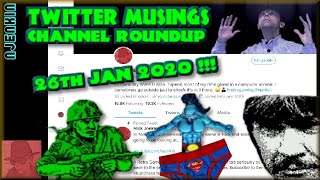Twitter Musings 26th Jan 2020 - RETRO GAMING - Channel Roundup !!