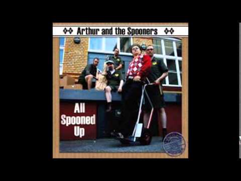 Arthur and the Spooners   Skanking with Myself