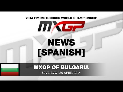 MXGP of Bulgaria 2014 Highlights in Spanish - Motocross