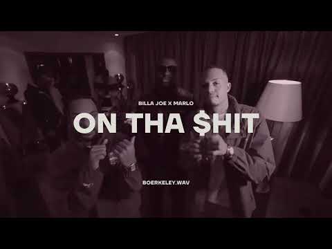 BILLA JOE X MARLO - ON THA $HIT (BOERKELEY REMIX)