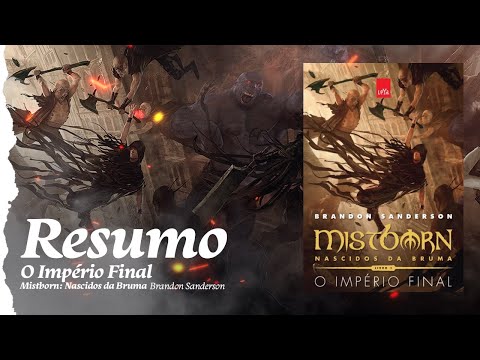 Mistborn - Primeira Era: Resumo de O Império Final - Brandon Sanderson