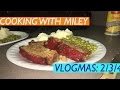 VLOGMAS 2 3 4 COOKING WITH MILEY
