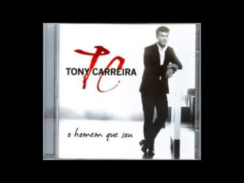 TONY CARREIRA - COMO ANTES DO ADEUS