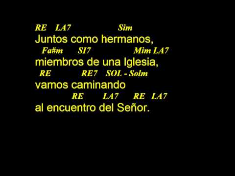 CANTOS PARA MISA - JUNTOS COMO HERMANOS - ENTRADA - LETRA Y ACORDES