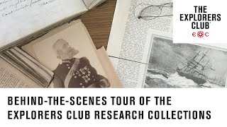 Behind-the-Scenes Tour of The Explorers Club Research Collections