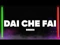 Bresh - Dai che fai (Testo/Lyrics)