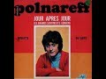Michel Polnareff   Jour après jour   1968         ( B.B. le 12/09/2019 ).