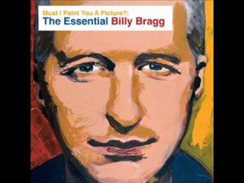 Billy Bragg Must I paint you a Picture?