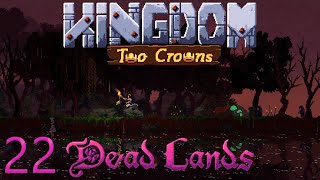 Kingdom Two Crowns: Dead Lands. Capítulo 22 "De mal en peor".