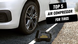 ✅ Top 5 Best Air Compressor For Tires | Best Portable Tire I
