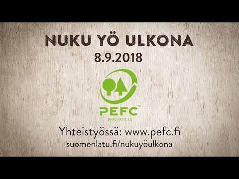 Nuku yö ulkona - yhteistyössä PEFC Suomi