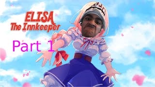 Elisa the innkeeper the prequel- she is very cute...-part1