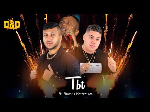 Mc Menor e Matheuzinho - TBT (#DVDMcMenor)
