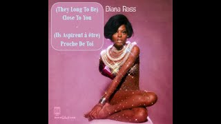 Diana Ross - (They Long To Be) Close To You (Traduction)