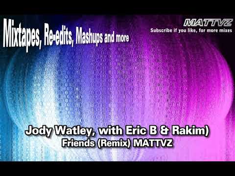 Jody Watley with Eric B & Rakim - Friends (Remix 1989 style) MATTVZ